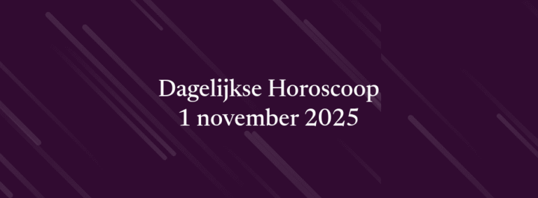 Dagelijkse Horoscoop – 1 november 2025