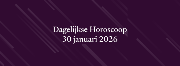 Dagelijkse Horoscoop – 30 januari 2026