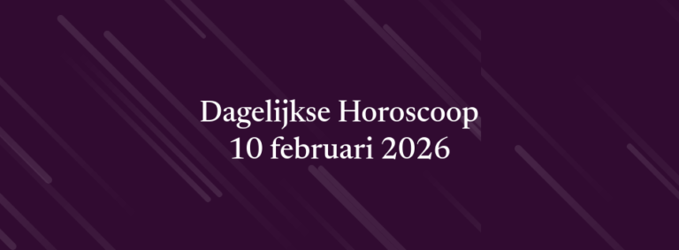 Dagelijkse Horoscoop – 10 februari 2026