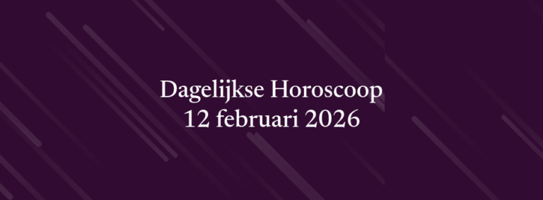 Dagelijkse Horoscoop – 12 februari 2026